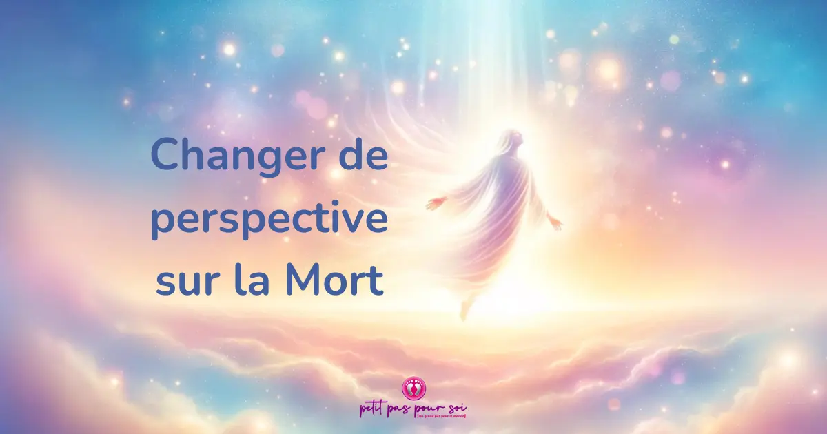 Changer de perspective sur la Mort